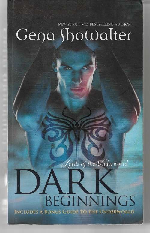 Lords of The Underworld - Dark Beginnings by Gena Showalter