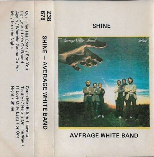 Average White Band - Shine Cassette Tape