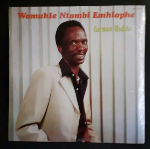 German Hadebe - Wamuhle Ntombi Emhlophe LP Vinyl Record (New and Sealed)