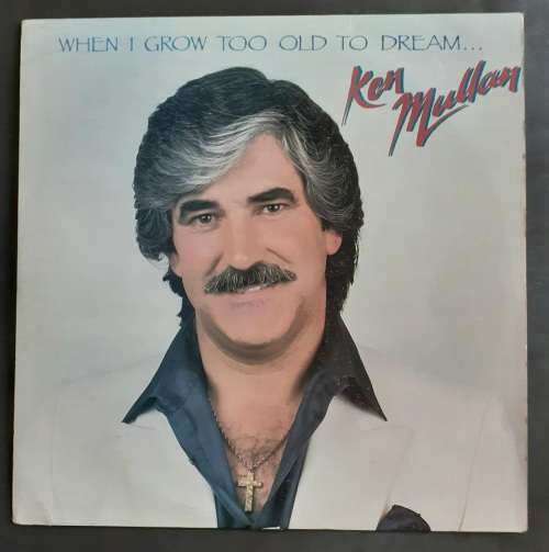 Ken Mullan - When I Grow Too Old To Dream LP Vinyl Record