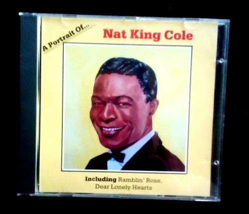 A portrait of Nat King Cole (CD)