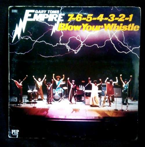Gary Toms Empire - 7-6-5-4-3-2-1 Blow Your Whistle LP Vinyl Record - USA Pressing