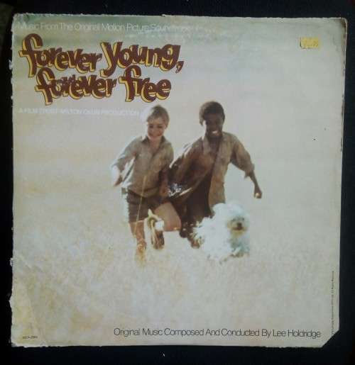 Lee Holdridge - Forever Young, Forever Free (Original Motion Picture Soundtrack) LP Vinyl Record