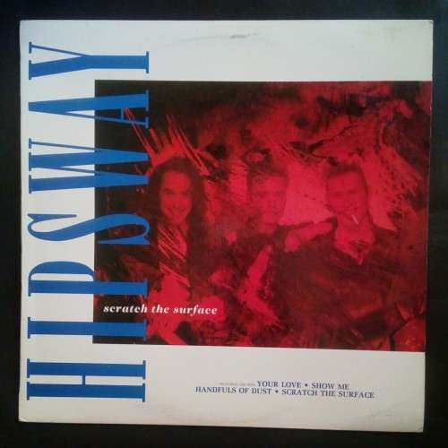 Hipsway - Scratch The Surface LP Vinyl Record