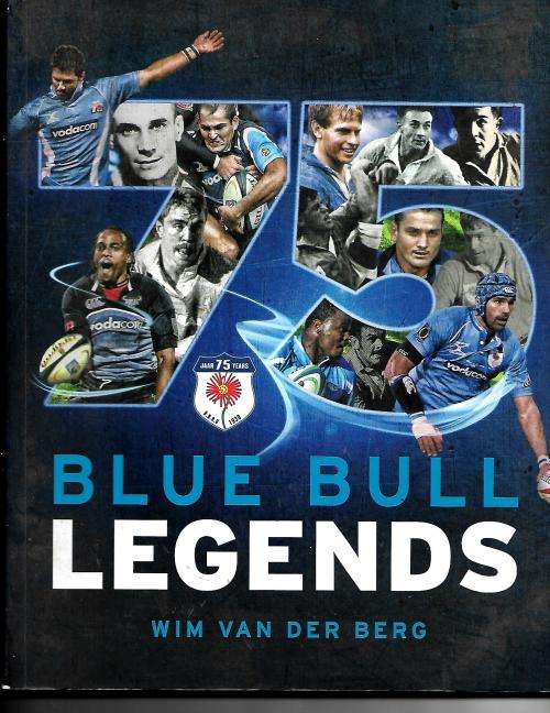 75 Blue Bulls Legends by Wim Van Der Berg