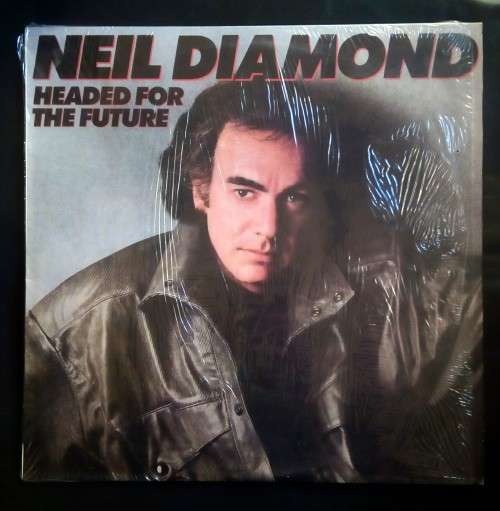 Neil Diamond - Headed For The Future LP Vinyl Record
