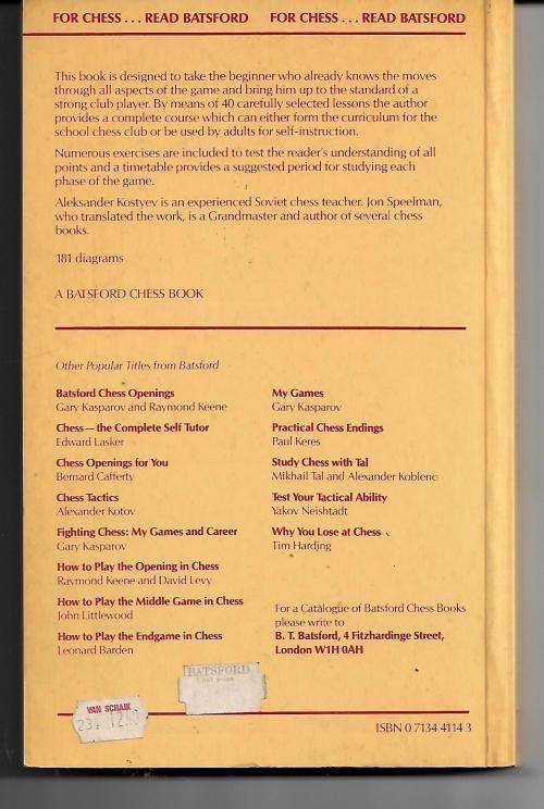 Chess: From Beginner To Expert in 40 Lessons by Aleksander Kostyev