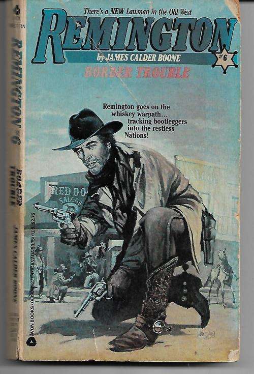 Remington - Border Trouble by James Calder Boone