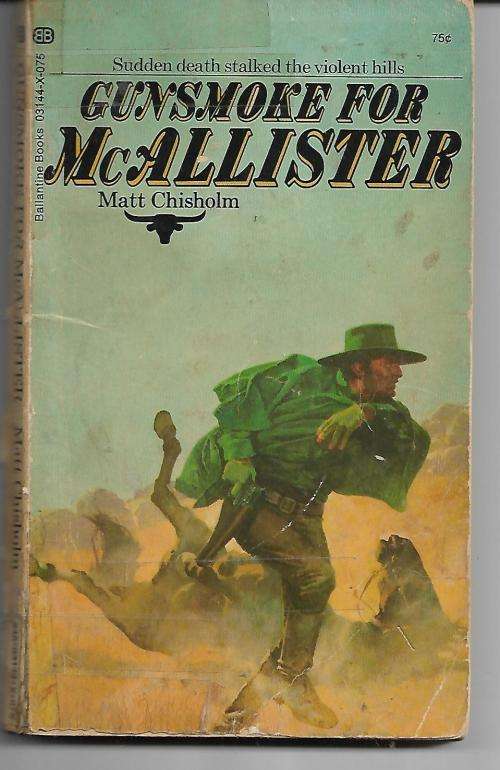 Gunsmoke For McAllister by Matt Chisholm