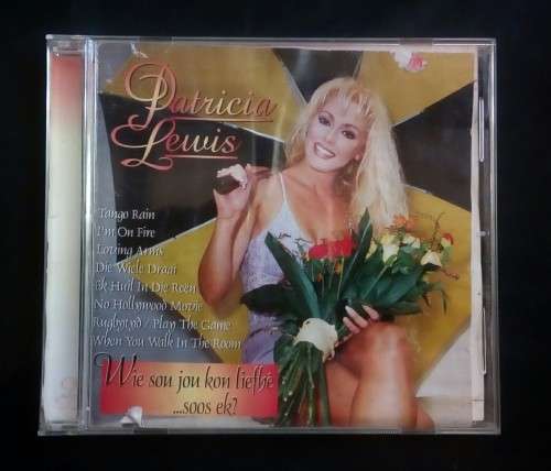 Patricia Lewis - Wie Sou Jou Kon Liefhê...Soos Ek? (CD)