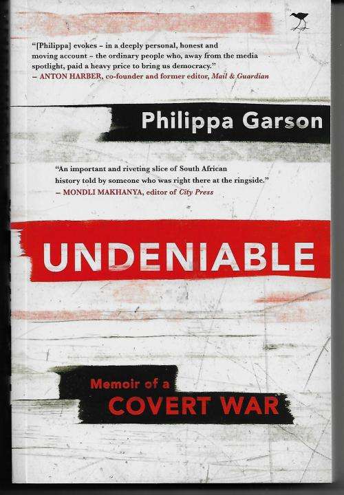 Undeniable - Memoir of A Covert War by Philippa Garson