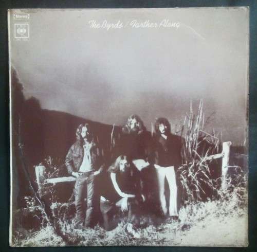 The Byrds - Farther Along LP Vinyl Record