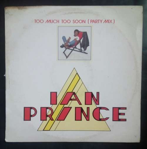 Ian Prince - Too Much Too Soon (Party Mix) 12` Single Vinyl Record