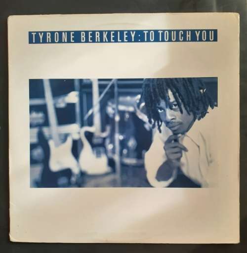 Tyrone Berkeley - To Touch You LP Vinyl Record - USA Pressing