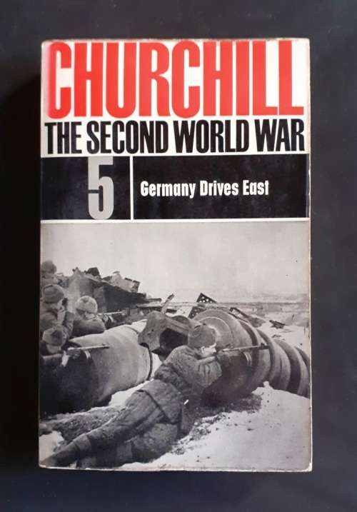 Winston Churchill - The Second World War: Germany Drives East Vol.5