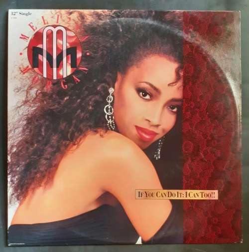Meli`sa Morgan - If You Can Do It: I Can Too!! 12` Single Vinyl Record - USA Pressing
