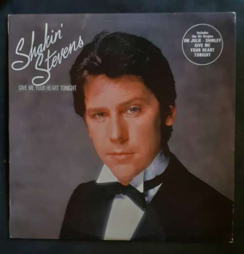 Shakin` Stevens - Give Me Your Heart Tonight LP Vinyl Record