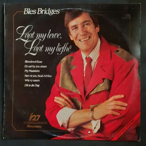 Bles Bridges - Laat My Lewe, Laat My Liefhe LP Vinyl Record