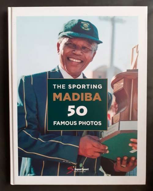 The Sporting Madiba 50 Famous Photos