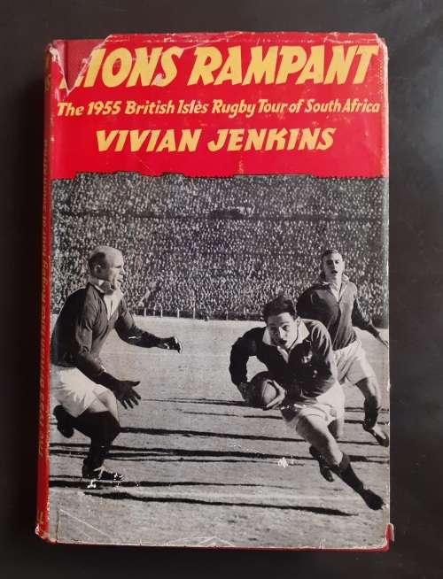 Lions Rampant - The 1955 British Isles Rugby Tour of South Africa by Vivian Jenkins (Hardcover)