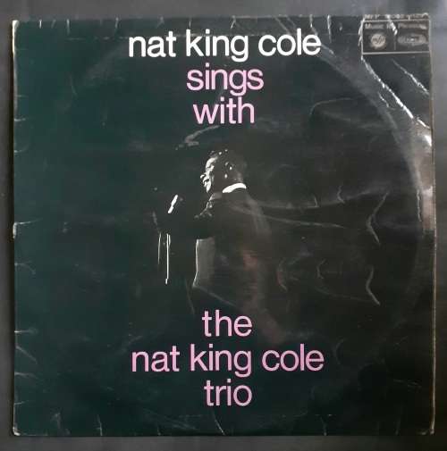 Nat King Cole Sings With The Nat King Cole Trio LP Vinyl Record