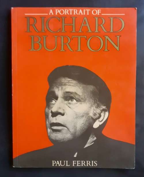A Portrait of Richard Burton by Paul Ferris