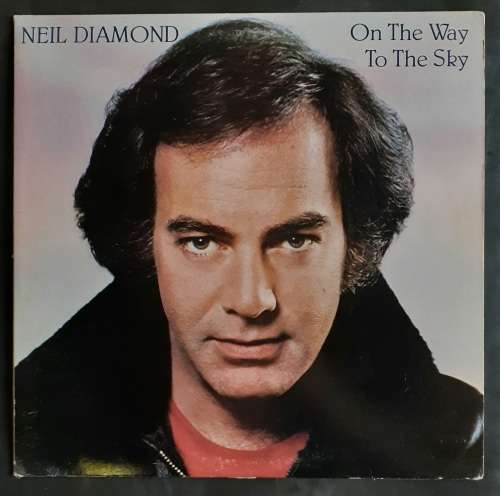 Neil Diamond - On The Way To The Sky LP Vinyl Record