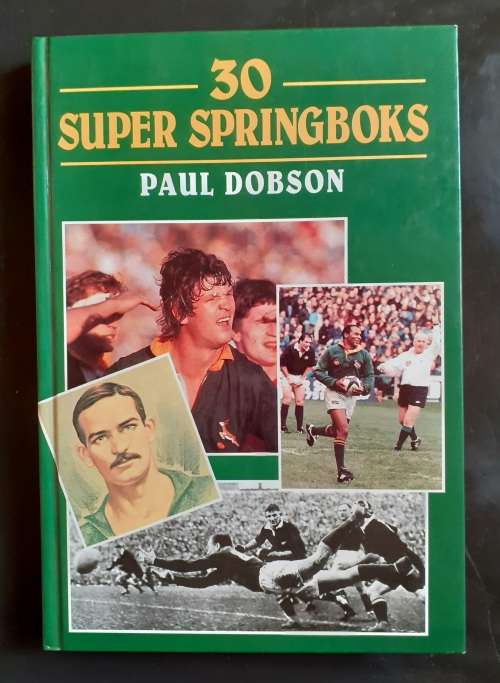 30 Super Springboks by Paul Dobson (Hardcover)