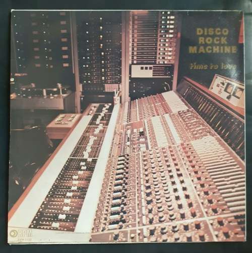 Disco Rock Machine - Time To Love LP Vinyl Record