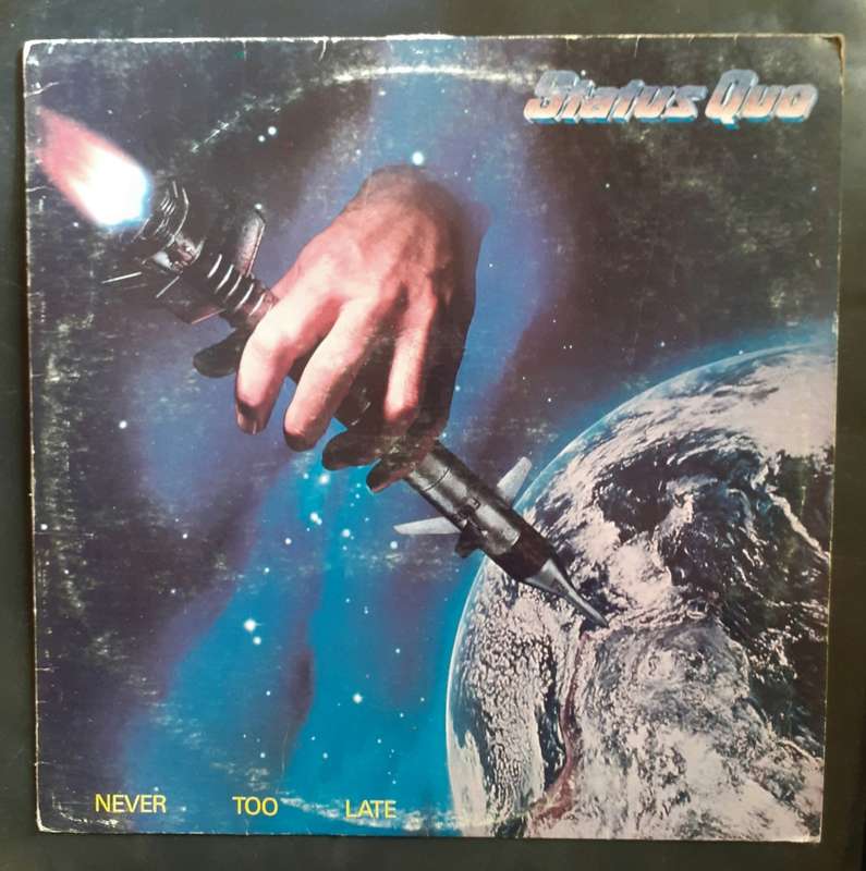Status Quo - Never Too Late LP Vinyl Record