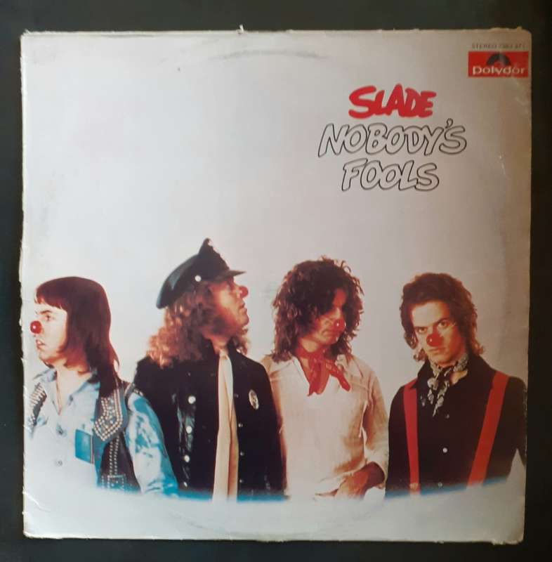 Slade - Nobody`s Fools LP Vinyl Record