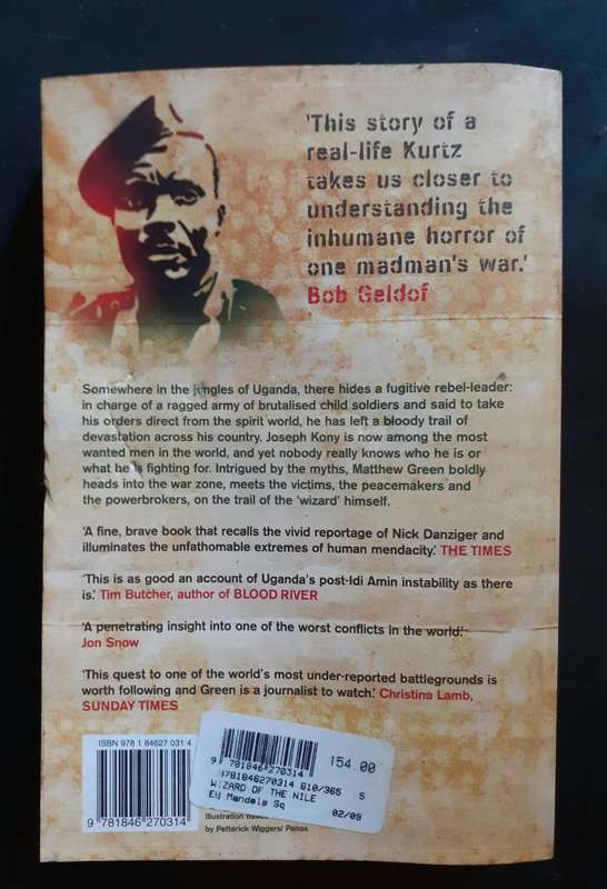 The Wizard of The Nile - The Hunt For Africa`s Most Wanted Man by Matthew Green