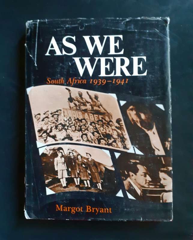 As We Were South Africa 1939-1941 by Margot Bryant (Hardcover)