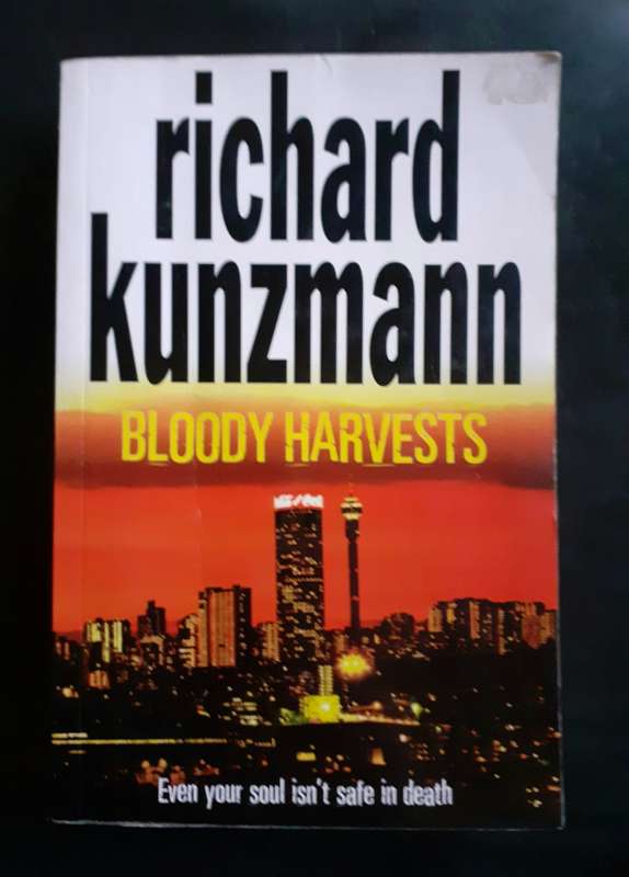 Bloody Harvests by Richard Kunzmann