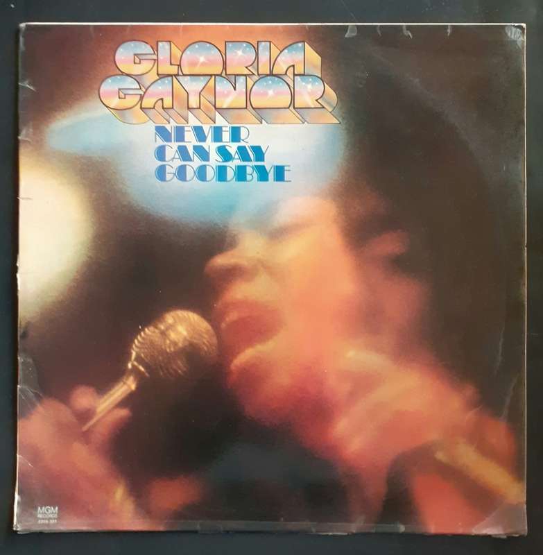 Gloria Gaynor - Never Can Say Goodbye LP Vinyl Record