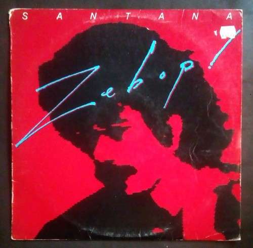 Santana - Zebop! LP Vinyl Record