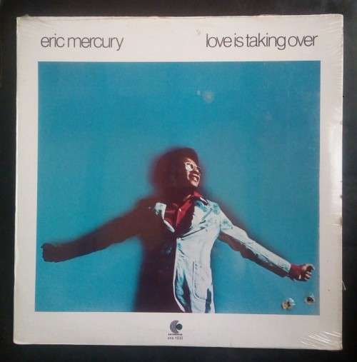 Eric Mercury - Love is Taking Over LP Vinyl Record - USA Pressing (New and Sealed)
