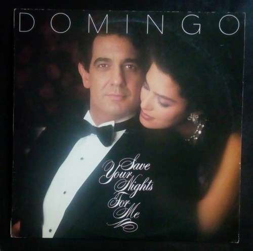 Placido Domingo - Save Your Nights For Me LP Vinyl Record