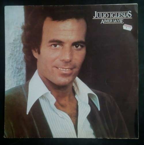 Julio Iglesias - Aimer LA Vie LP Vinyl Record