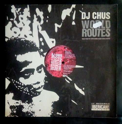 DJ Chus - World Routes (Part 1) 12` Single Vinyl Record - Spain Pressing
