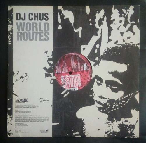 DJ Chus - World Routes (Part 1) 12` Single Vinyl Record - Spain Pressing