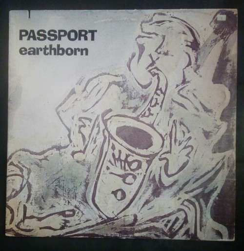 Passport - Earthborn LP Vinyl Record - USA Pressing