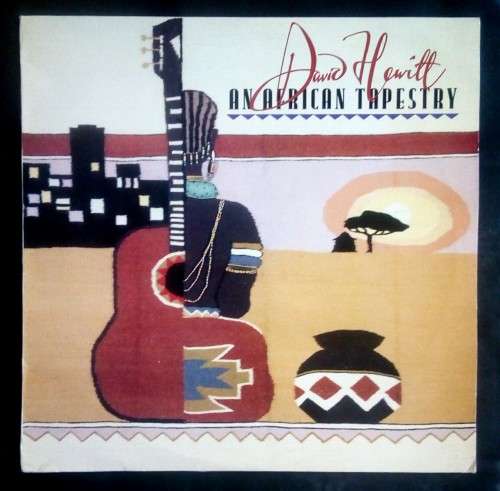 David Hewitt - An African Tapestry LP Vinyl Record