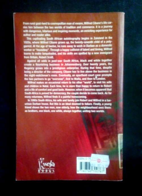 Man of Two Worlds - An Autobiography by Wilfred Cibane