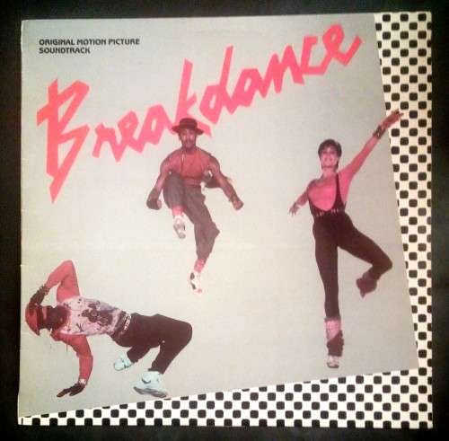 Breakin` (Original Motion Picture Soundtrack) LP Vinyl Record