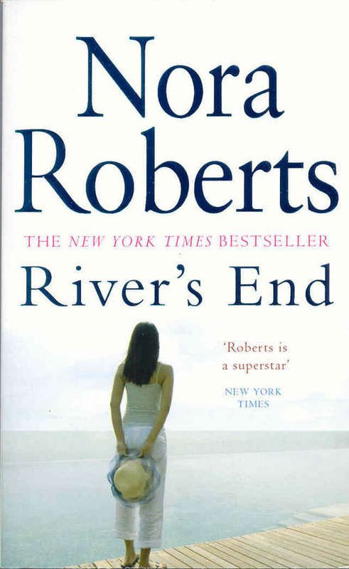 River`s End by Nora Roberts