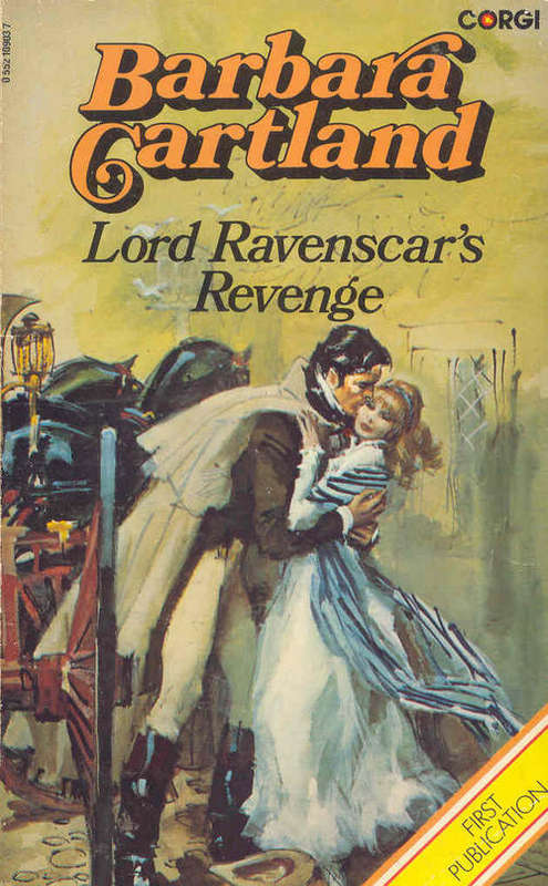 Lord Ravenscar`s Revenge by Barbara Cartland