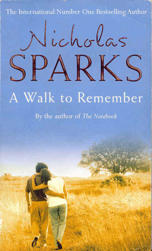 A Walk To Remember by Nicholas Sparks