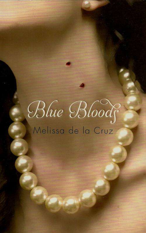Blue Blood by Melissa de la Cruz
