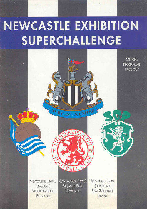 1992 Newcastle Exhibition Super Challange : Newcastle, Real Sociedad, Sporting Lisbon, Middlesbrough